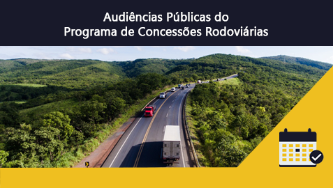 Seinfra realiza Audiências Públicas para apresentar Programa de Concessões Rodoviárias